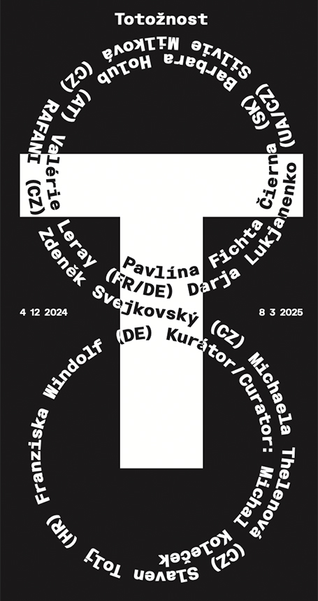 IDENT - House of Arts, &Uacute;st&iacute; nad Labem (CZ)/ Opening: Dec. 4, 2024